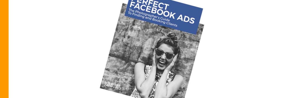 Facebook Ads for Photographers: Get It Right