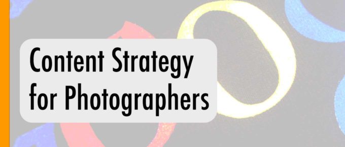 Content Strategy for Photographers