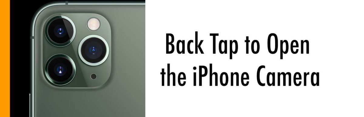 Open the iPhone Camera with Back Tap