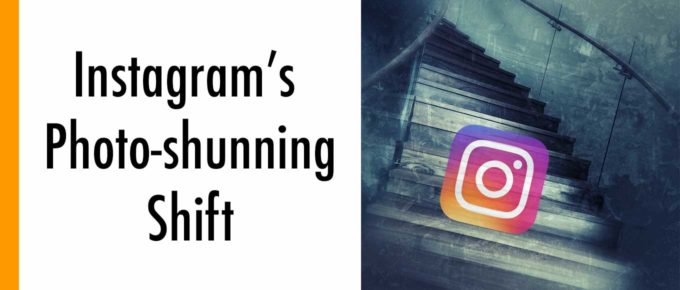 The Instagram Video Shift - What does it mean for photographers?