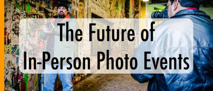 The Future of In-Person Events for Photographers