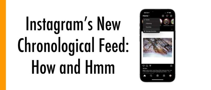New Instagram Chronological Feed Options