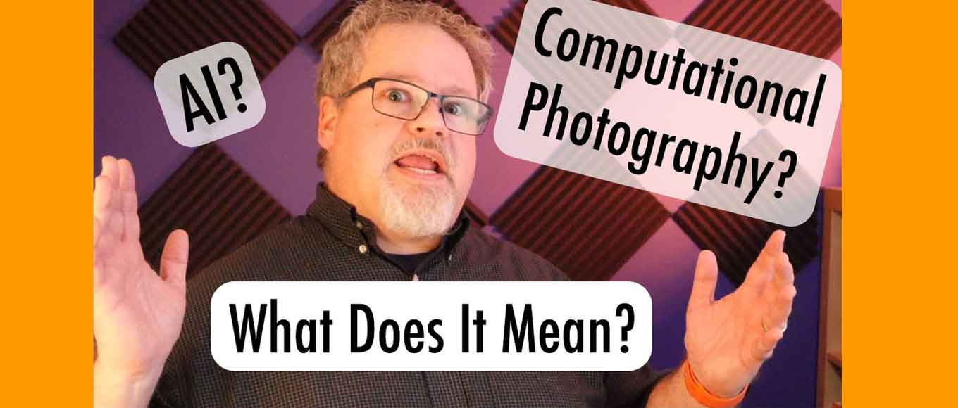 What is Computational Photography? - Tech Photo Guy Aaron Hockley