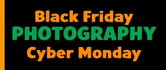 Black Friday Cyber Monday for Photographers 2023