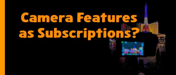 Camera Features as Subscriptions